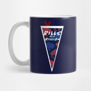 Bills by a billion Mug